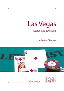 Las Vegas mise en scènes