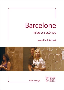 Barcelone mise en scènes