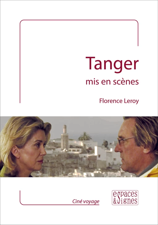 Tanger mis en scènes - Florence Leroy - espaces&signes