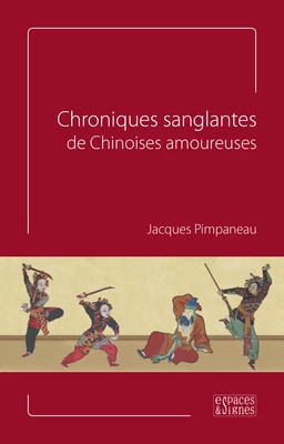 Chroniques sanglantes de Chinoises amoureuses