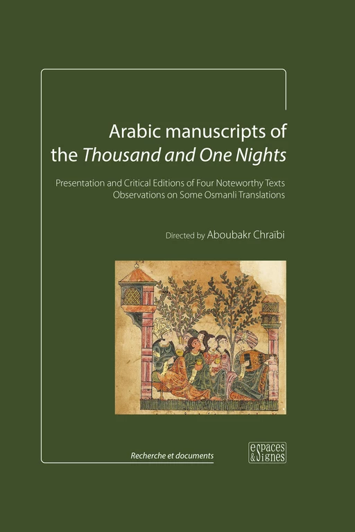 Arabic manuscripts of the Thousand and One Nights -  Collectif - espaces&signes