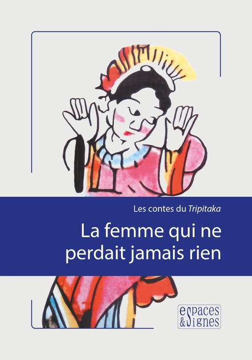 La femme qui ne perdait jamais rien -  - espaces&signes