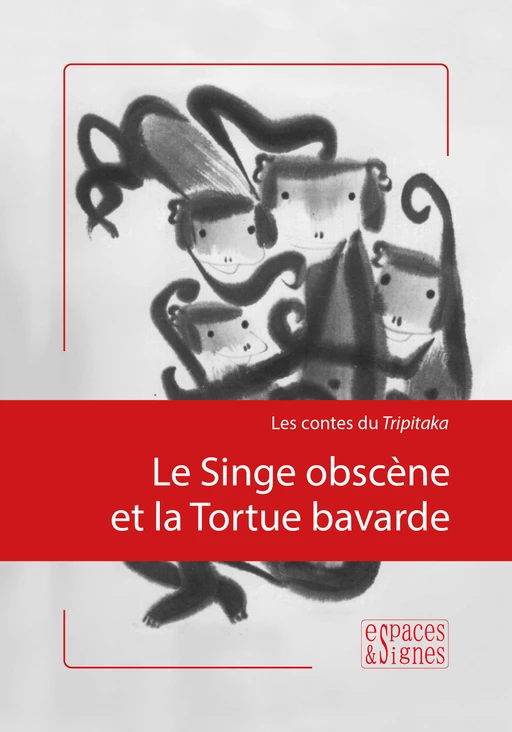 Le Singe obscène et la Tortue bavarde -  - espaces&signes